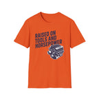 Raised On Tools And Horsepower T-Shirt