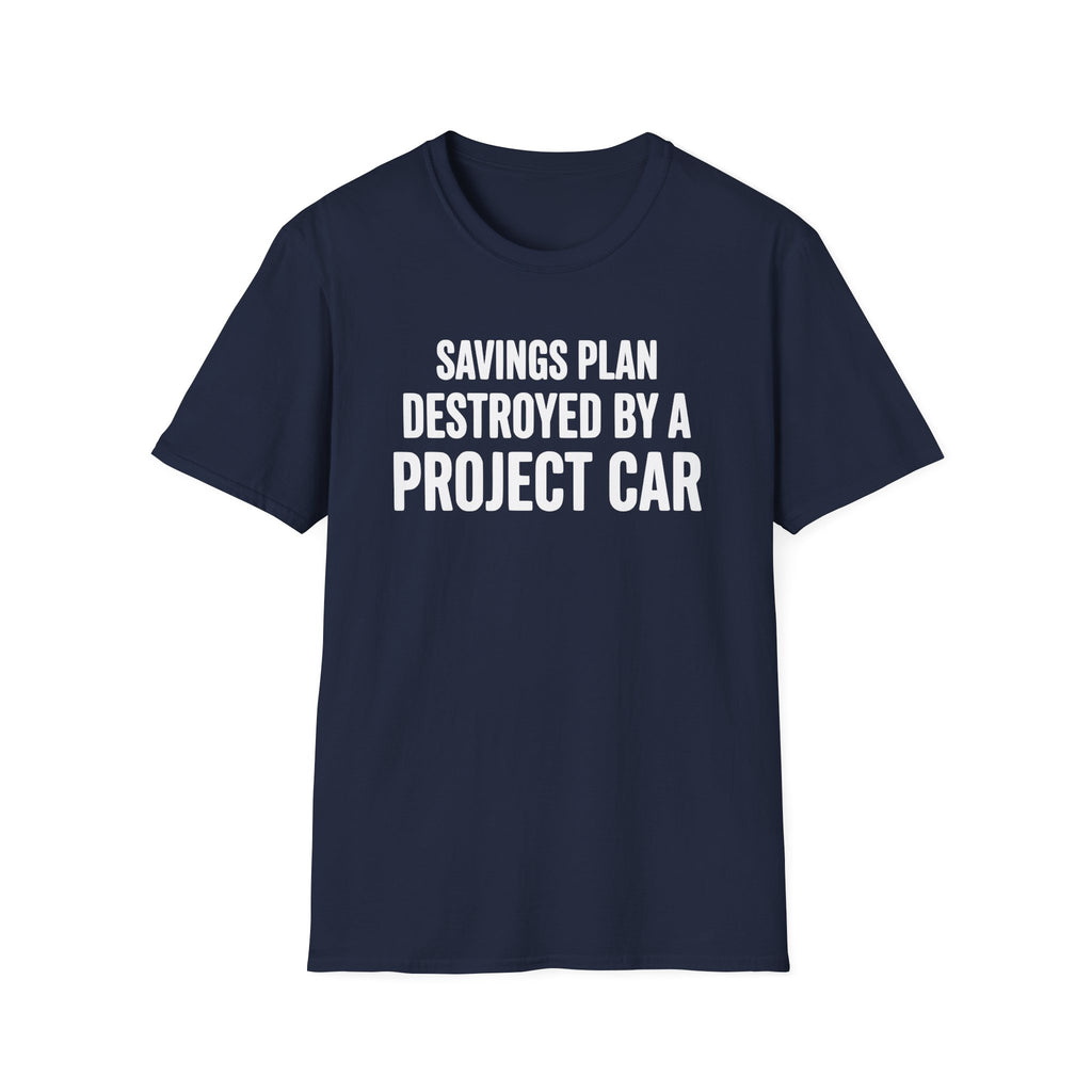 Savings Plan Destroyed T-Shirt
