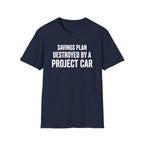 Savings Plan Destroyed T-Shirt