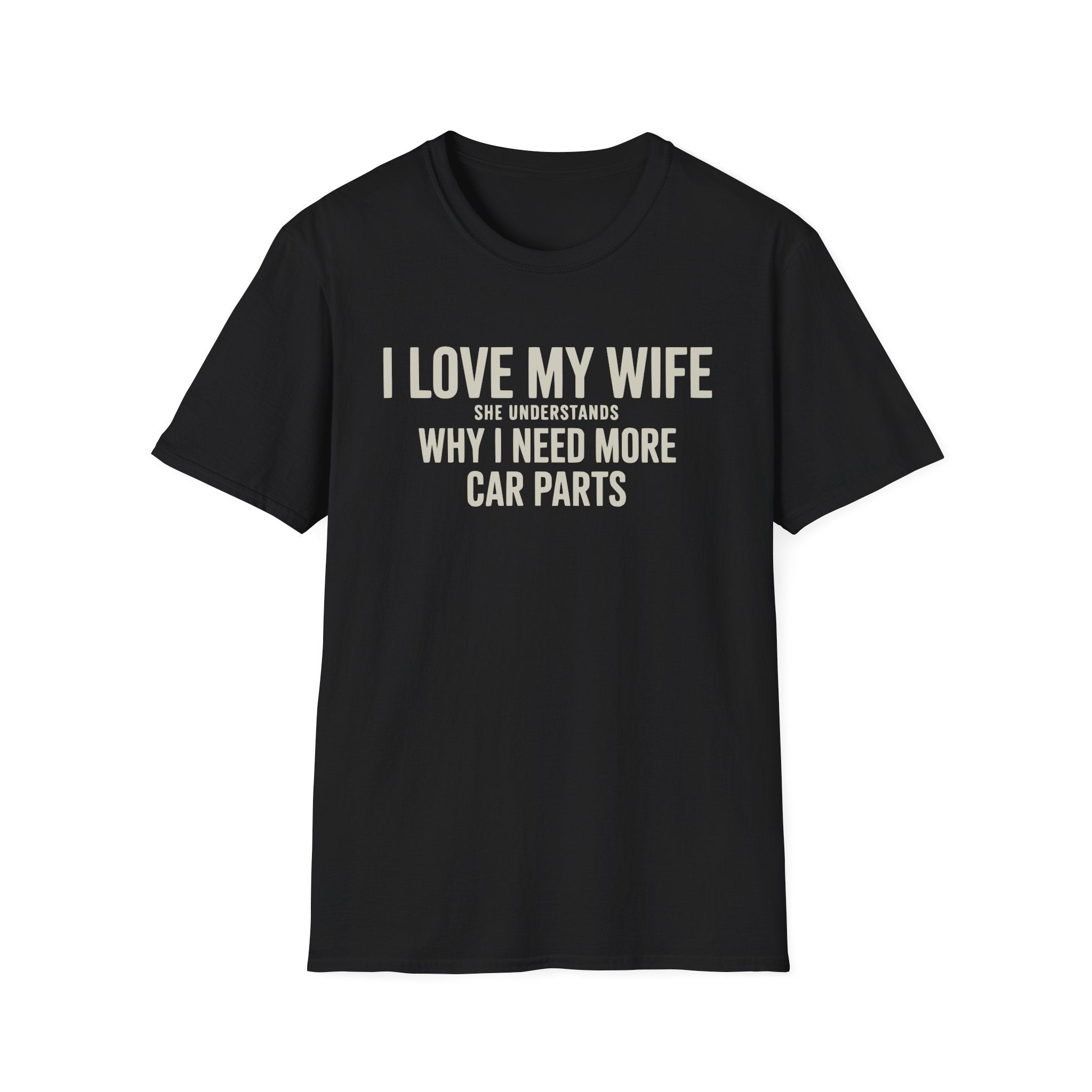 I Love My Wife She Understands T-Shirt