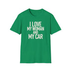 I Love My Women And My Car T-Shirt