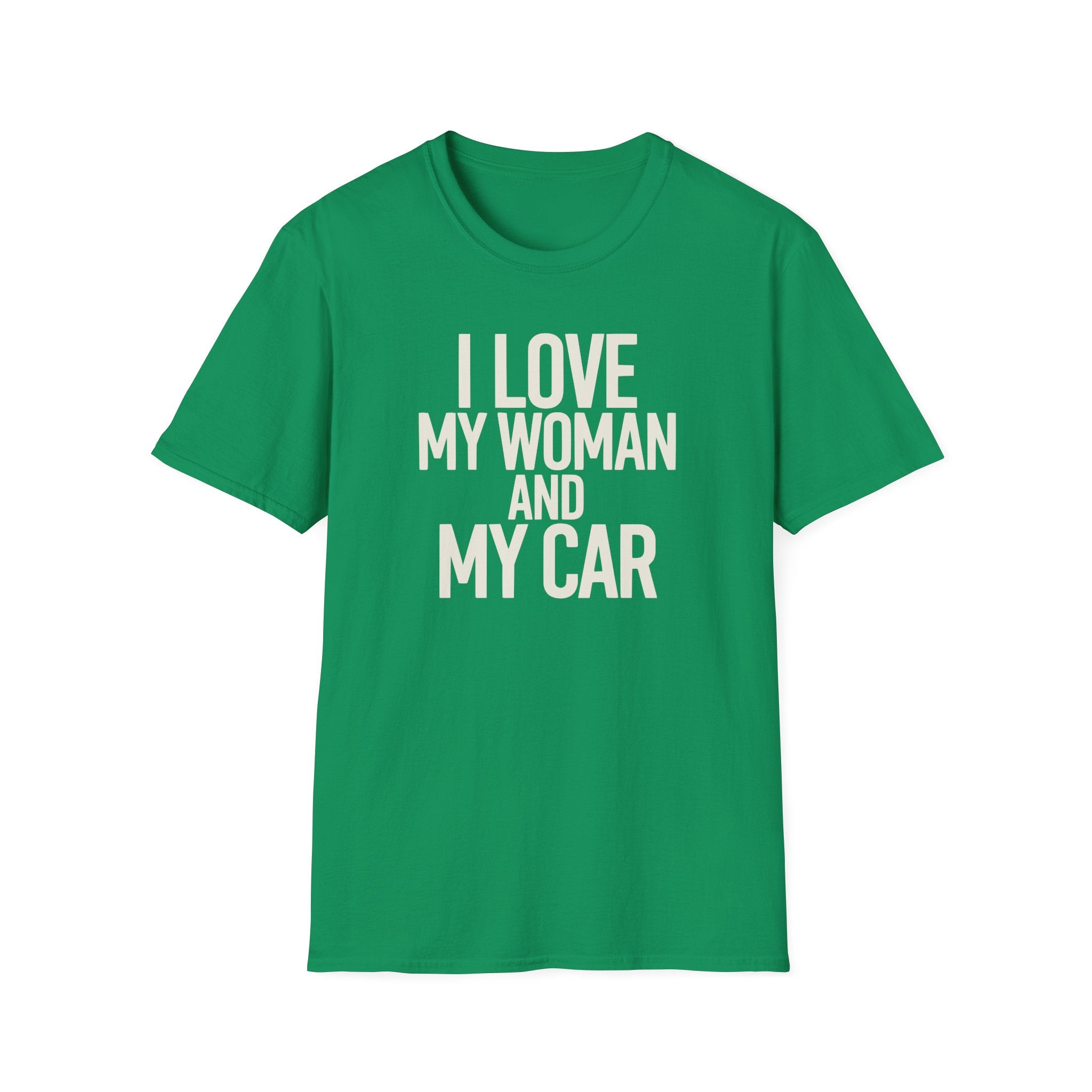 I Love My Women And My Car T-Shirt