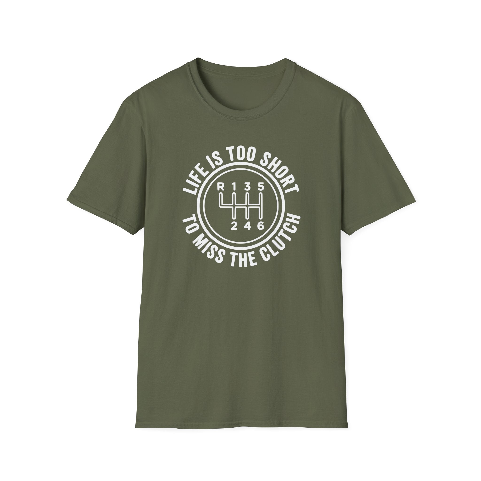 Life Is Too Short To Miss The Clutch T-Shirt