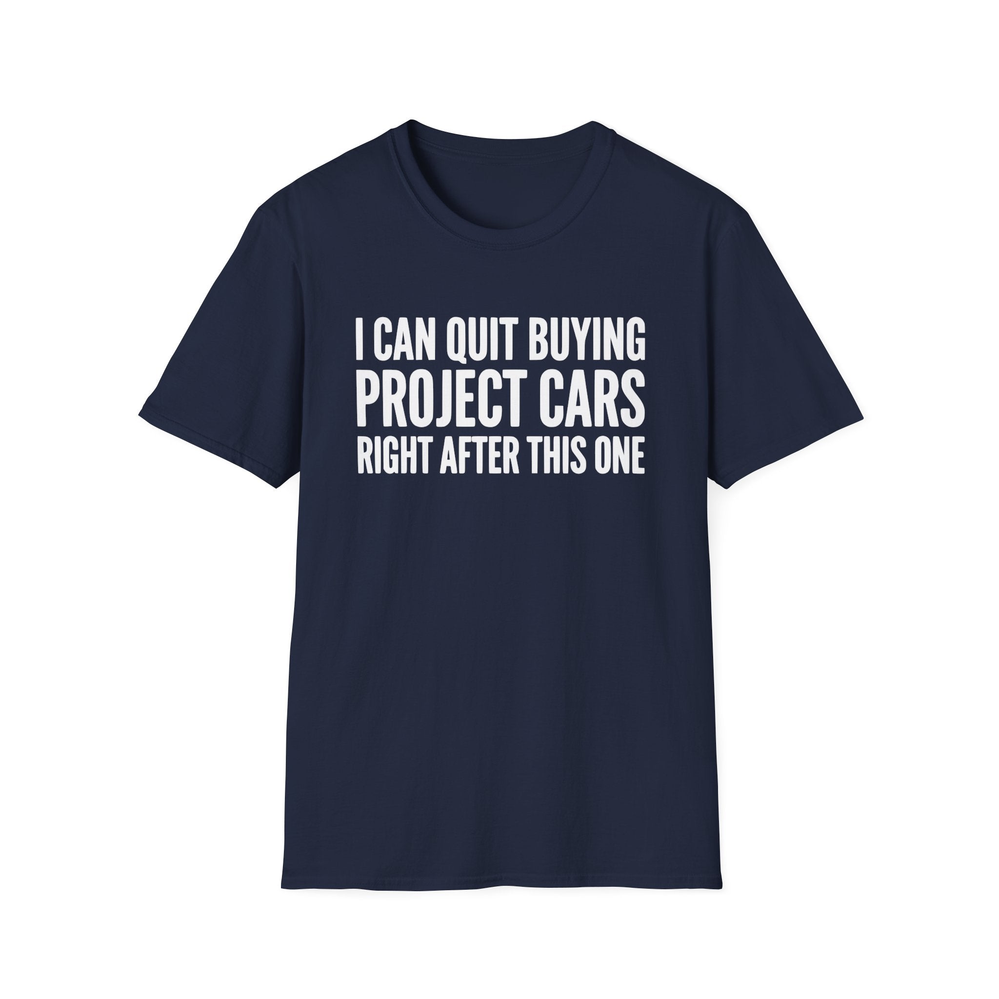 I Can Quit Buying Project Cars T-Shirt