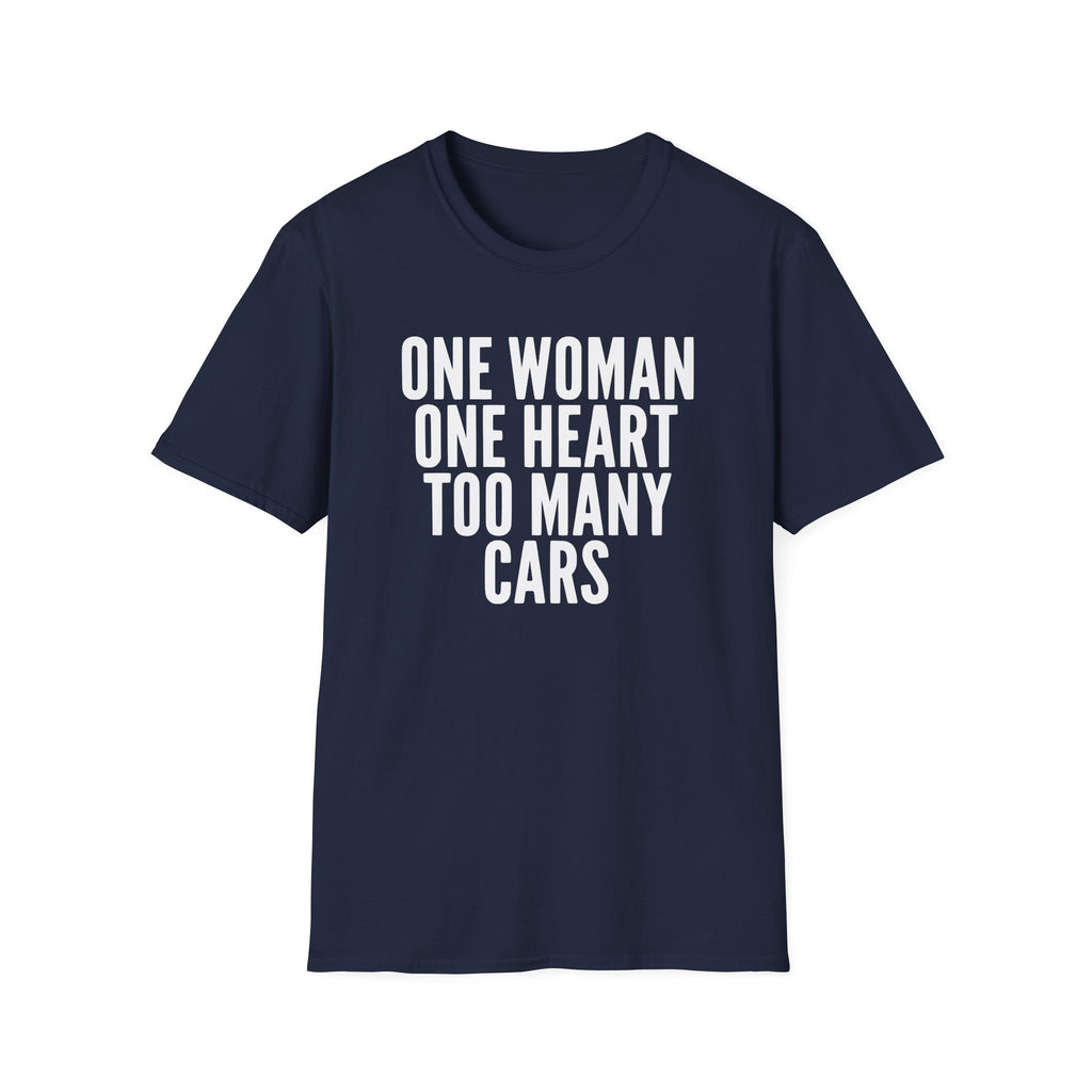 One Women Too Many Cars T-Shirt
