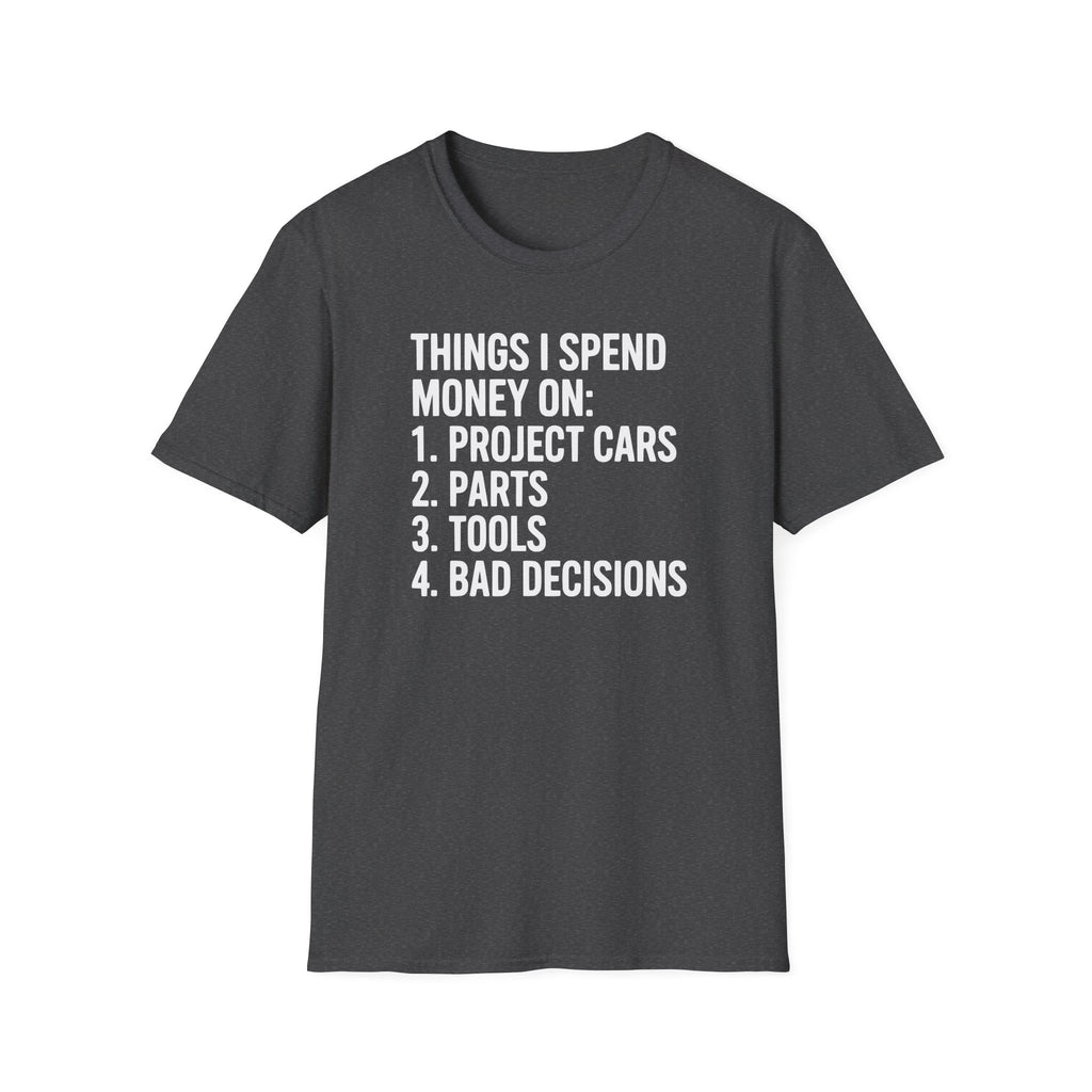 Things I Spend Money On T-Shirt