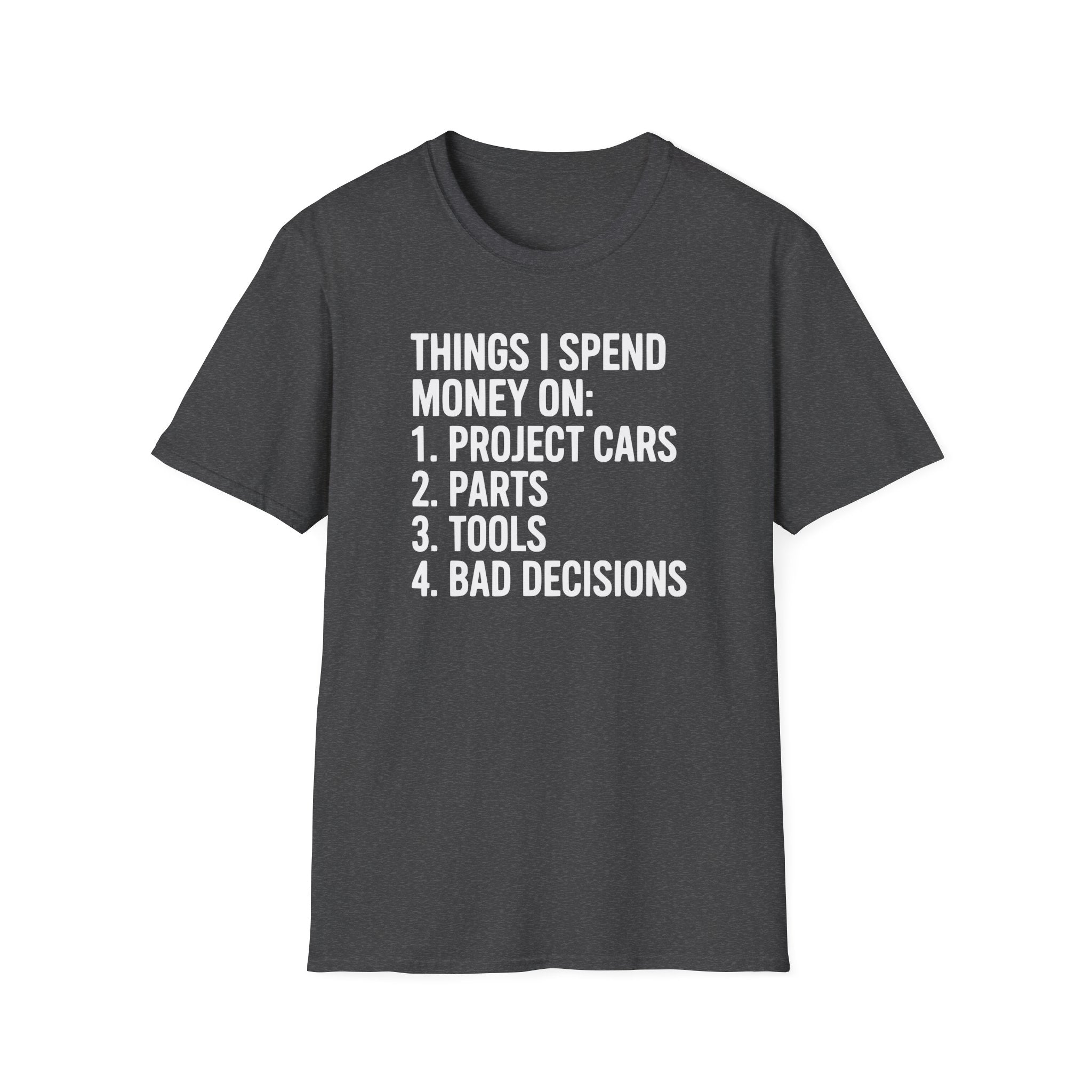 Things I Spend Money On T-Shirt