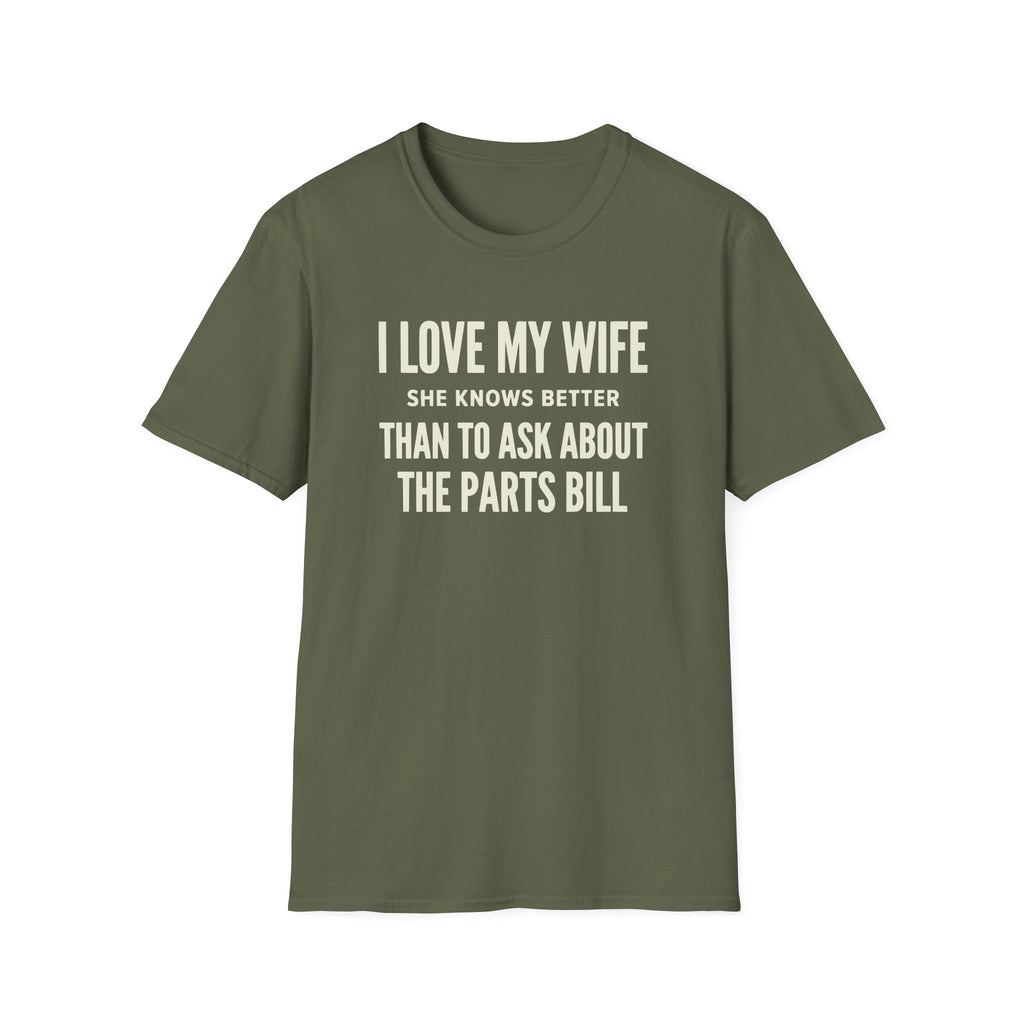 I Love My Wife She Knows Better T-Shirt