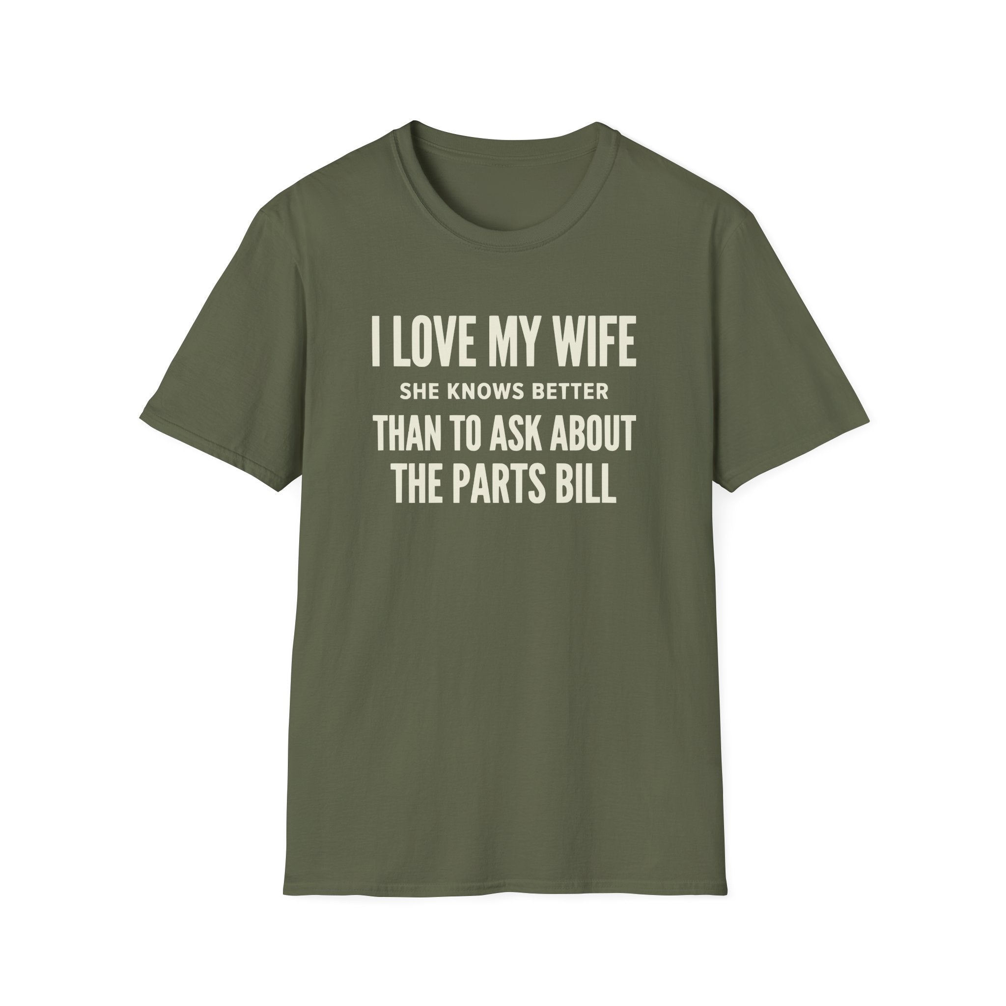 I Love My Wife She Knows Better T-Shirt