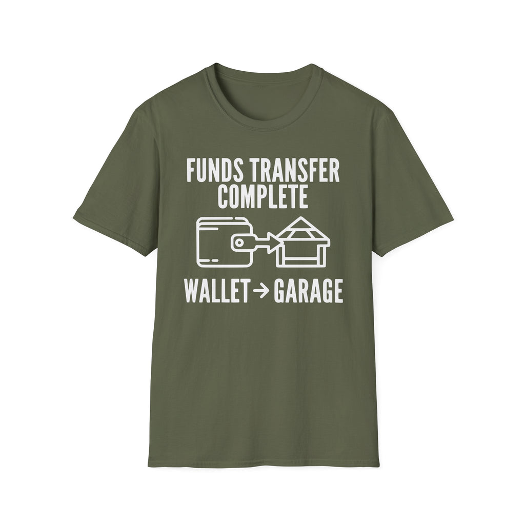 Fund Transfer Complete T-Shirt